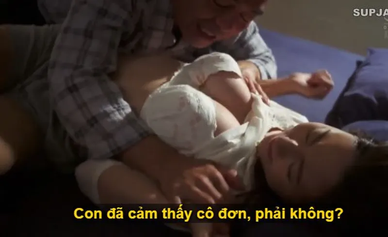 Nhìn con trai mải miết lao đầu vào việc khiến bạn gái nó cô quạnh, bố chồng liều lĩnh đè ra quan hệ với con dâu.